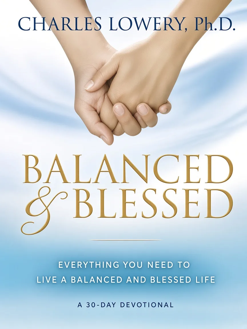 Balanced & Blessed by Charles Lowery